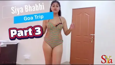 Desi Bhabi Goa Trip 3 Siya Bhabhi Sex